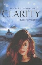 Couverture du livre « CLARITY » de Kim Harrigton aux éditions Scholastic