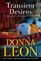 Couverture du livre « TRANSIENT DESIRES » de Donna Leon aux éditions Random House Uk