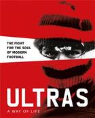 Couverture du livre « Ultras a way of life » de Patrick Potter aux éditions Carpet Bombing