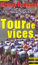 Couverture du livre « Tour de vices » de Roussel Bruno aux éditions Hachette Litteratures