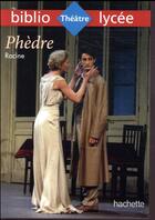 Couverture du livre « Phèdre, Racine » de Racine Jean aux éditions Hachette Education