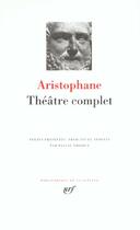 Couverture du livre « Théâtre complet » de Aristophane aux éditions Gallimard