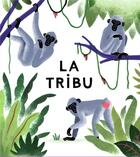 Couverture du livre « La tribu » de Julie Escoriza aux éditions Gallimard Jeunesse Giboulees