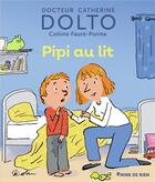 Couverture du livre « Pipi au lit » de Catherine Dolto et Colline Faure-Poiree aux éditions Gallimard-jeunesse