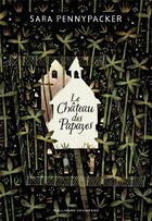 Couverture du livre « Le château des papayes » de Sara Pennypacker aux éditions Gallimard-jeunesse