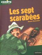 Couverture du livre « Les Sept Scarabees » de Moncomble Gerard aux éditions Nathan