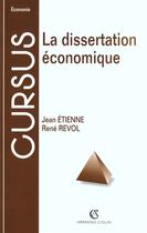 Couverture du livre « La Dissertation Economique ; 2e Edition » de Etienne et Revol aux éditions Armand Colin