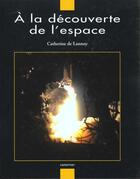 Couverture du livre « La decouverte de l'espace (a) » de Frimout D aux éditions Casterman