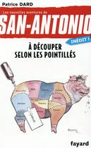 Couverture du livre « À découper selon les pointillés » de Patrice Dard aux éditions Fayard