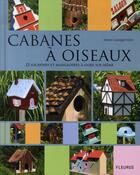 Couverture du livre « Cabanes à oiseaux » de Denis Cauquetoux aux éditions Mango