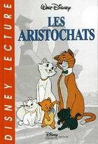 Couverture du livre « Les Aristochats » de Disney aux éditions Disney Hachette