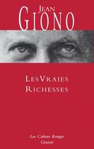 Couverture du livre « Les vraies richesses » de Jean Giono aux éditions Grasset Et Fasquelle