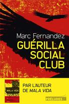 Couverture du livre « Guérilla social club » de Marc Fernandez aux éditions Preludes