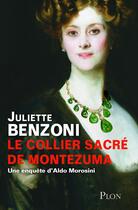 Couverture du livre « Le collier sacré de Montezuma » de Juliette Benzoni aux éditions Plon