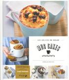 Couverture du livre « LES DELICES DE SOLAR ; mug cakes craquants » de Coralie Moutat aux éditions Solar