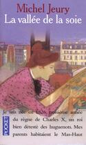 Couverture du livre « La Vallee De La Soie T.1 » de Michel Jeury aux éditions Pocket
