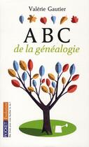 Couverture du livre « ABC de la généalogie » de Valerie Gautier aux éditions Pocket