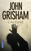 Couverture du livre « L'accuse » de John Grisham aux éditions Pocket