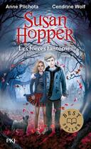 Couverture du livre « Susan Hopper Tome 2 : les forces fantômes » de Anne Plichota et Cendrine Wolf aux éditions Pocket Jeunesse