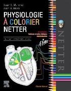 Couverture du livre « Physiologie à colorier Netter » de Susan Mulroney et Adam Myers aux éditions Elsevier-masson