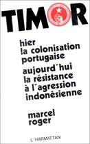 Couverture du livre « Timor » de Marcel Roger aux éditions Editions L'harmattan