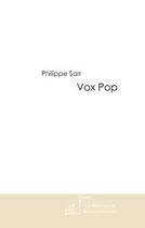 Couverture du livre « Vox pop » de Philippe Sarr aux éditions Editions Le Manuscrit