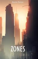 Couverture du livre « Zones » de Nolan Karin aux éditions Books On Demand