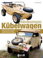 Couverture du livre « Vw kubelwagen schwimmwagen - vw type 82 kubelwagen (1940-45) » de Chris Mcnab aux éditions Histoire Et Collections