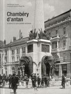 Couverture du livre « Chambéry d'antan » de Monique Dacquin aux éditions Herve Chopin
