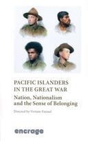 Couverture du livre « Pacific islanders in the great war ; nation, nationalism an the sense of belonging » de Viviane Fayaud aux éditions Encrage