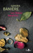 Couverture du livre « Les noces meurtries » de Sandra Baniere aux éditions Gabelire