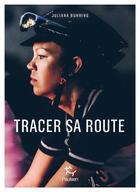 Couverture du livre « Tracer sa route » de Juliana Buhring aux éditions Paulsen