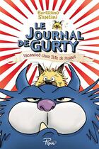 Couverture du livre « Le journal de Gurty Tome 5 : vacances chez Tête de Fesses » de Bertrand Santini aux éditions Editions Sarbacane