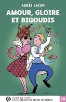 Couverture du livre « Amour, gloire et bigoudis » de Agnes Lacor et Juliette Rebeillard aux éditions Voir De Pres