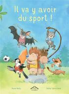 Couverture du livre « Il va y avoir du sport ! » de Emilie Vanvolsem et Anne Bailly aux éditions Circonflexe
