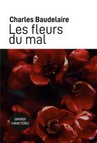 Couverture du livre « Les fleurs du mal - grands caracteres » de Charles Baudelaire aux éditions Samarkand