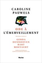 Couverture du livre « Ode à l'émerveillement » de Caroline Pauwels aux éditions Academia Press