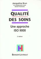 Couverture du livre « Qualite des soins 2eme edition » de Brun J aux éditions Berger-levrault