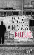 Couverture du livre « Kodjo » de Max Annas aux éditions Belfond