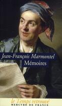 Couverture du livre « Mémoires » de Marmontel J-F. aux éditions Mercure De France