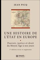 Couverture du livre « Une histoire de l'Etat en Europe » de Jean Picq aux éditions Presses De Sciences Po