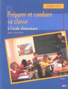 Couverture du livre « Préparer et conduire sa classe à l'école élémentaire » de Daniel Bensimon aux éditions Retz