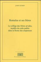 Couverture du livre « Romulus et ses freres » de John Scheid aux éditions Ecole Francaise De Rome