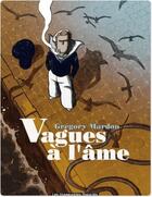 Couverture du livre « Vagues à l'âme » de Gregory Mardon aux éditions Humanoides Associes