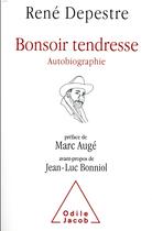 Couverture du livre « Bonsoir tendresse ; autobiographie » de Depestre René aux éditions Odile Jacob