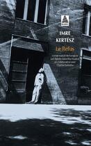 Couverture du livre « Le refus » de Imre Kertesz aux éditions Actes Sud