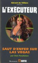 Couverture du livre « L'exécuteur t.293 ; saut d'enfer sur las vegas » de Don Pendleton aux éditions Vauvenargues