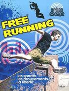 Couverture du livre « Free running » de P Masson et S Eason aux éditions Milan