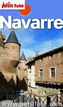 Couverture du livre « GUIDE PETIT FUTE ; COUNTRY GUIDE ; Navarre (édition 2012) » de  aux éditions Le Petit Fute