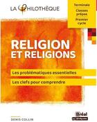 Couverture du livre « Religion et religions » de Denis Collin aux éditions Breal